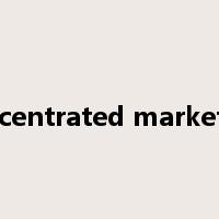 concentrated marketing是什么意思