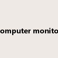 computer monitor是什么意思