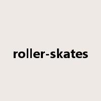 roller-skates是什么意思