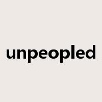 unpeopled是什么意思