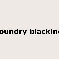 foundry blacking是什么意思