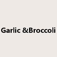 Garlic &Broccoli是什么意思