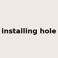 installing hole是什么意思