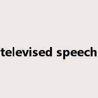 televised speech是什么意思