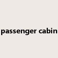 passenger cabin是什么意思