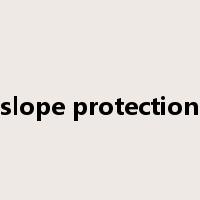 slope protection是什么意思