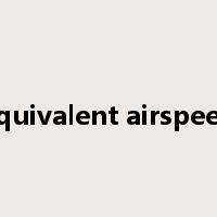 equivalent airspeed是什么意思