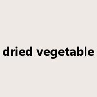 dried vegetable是什么意思