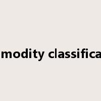 commodity classification是什么意思