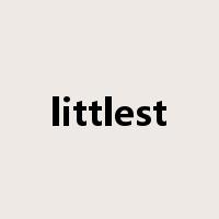 littlest是什么意思