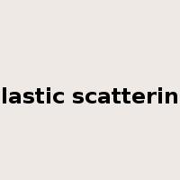 elastic scattering是什么意思