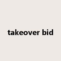 takeover bid是什么意思