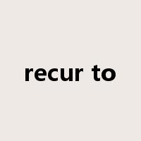 recur to是什么意思