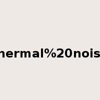 thermal%20noise是什么意思