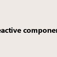 reactive component是什么意思