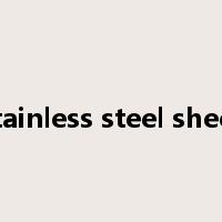 stainless steel sheet是什么意思