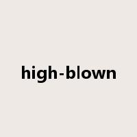 high-blown是什么意思