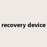 recovery device是什么意思