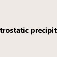 electrostatic precipitator是什么意思