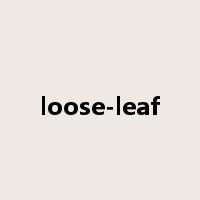 loose-leaf是什么意思