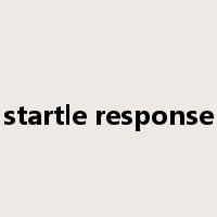startle response是什么意思