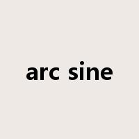 arc sine是什么意思