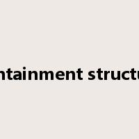 containment structure是什么意思