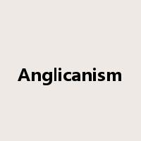 Anglicanism是什么意思