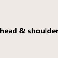head & shoulder是什么意思