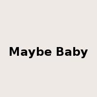 Maybe Baby是什么意思