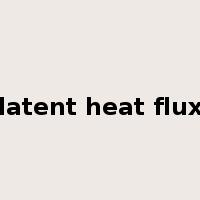 latent heat flux是什么意思