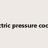 electric pressure cooker是什么意思