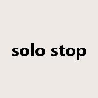 solo stop是什么意思