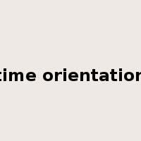 time orientation是什么意思