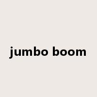 jumbo boom是什么意思