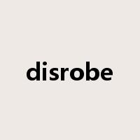 disrobe是什么意思