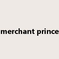 merchant prince是什么意思