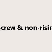 inside screw & non-rising stem是什么意思