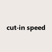 cut-in speed是什么意思