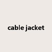 cable jacket是什么意思