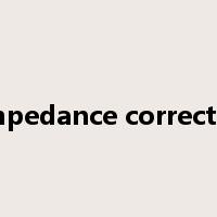 impedance corrector是什么意思