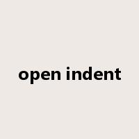 open indent是什么意思