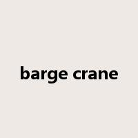 barge crane是什么意思