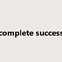 complete success是什么意思
