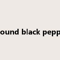 ground black pepper是什么意思
