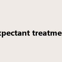 expectant treatment是什么意思