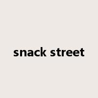 snack street是什么意思