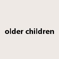 older children是什么意思