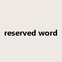 reserved word是什么意思