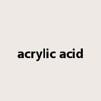 acrylic acid是什么意思